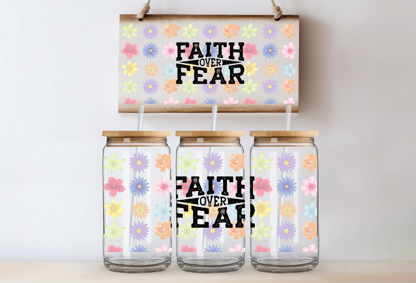 16oz UVDTF Wrap - Faith Over Fear