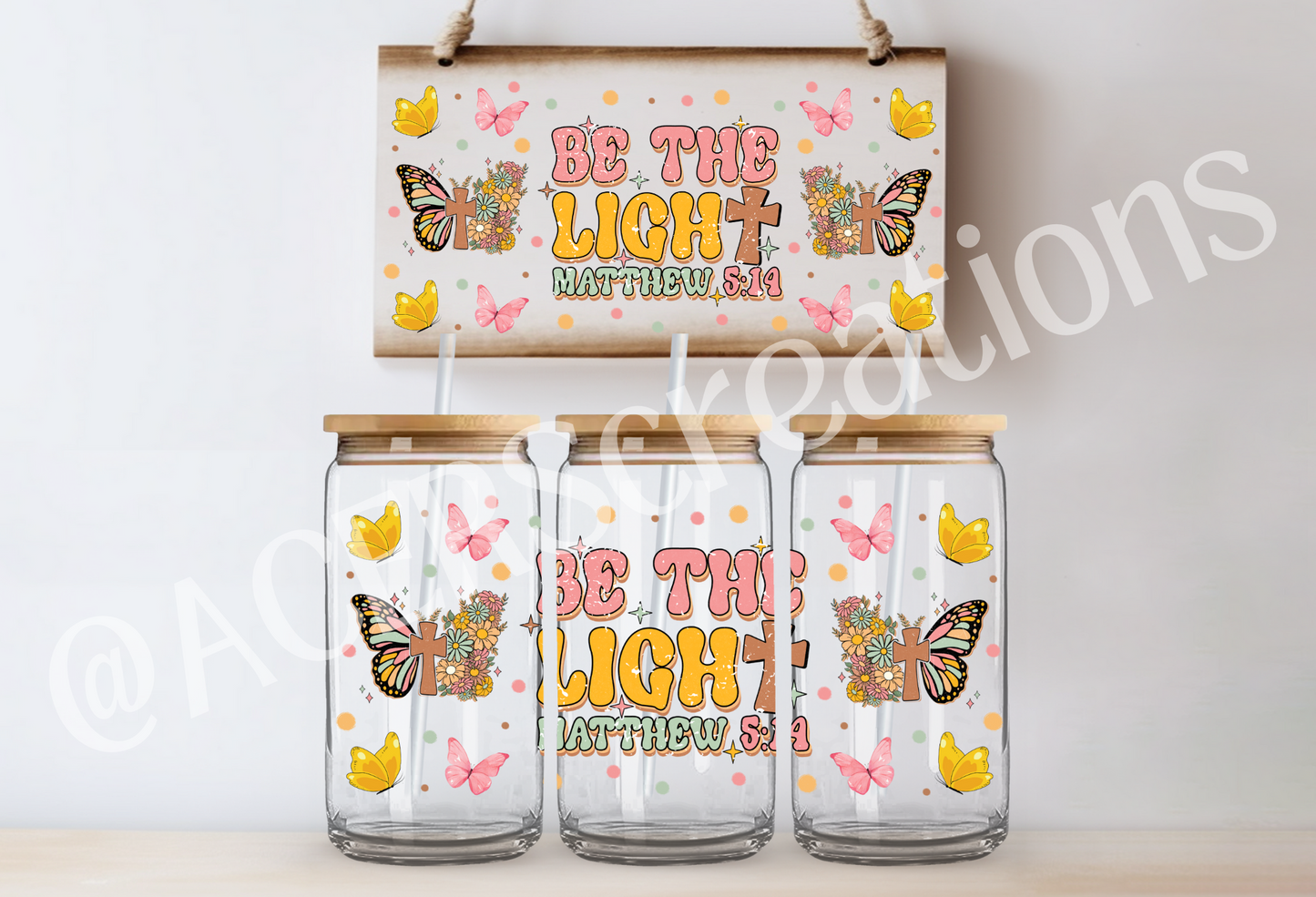 16oz UVDTF Wrap - Be the Light