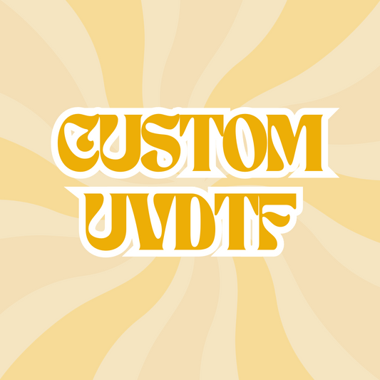 Custom UVDTF